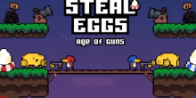 main Steal Eggs Age of Guns