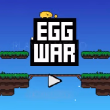 खेलें Egg Wars